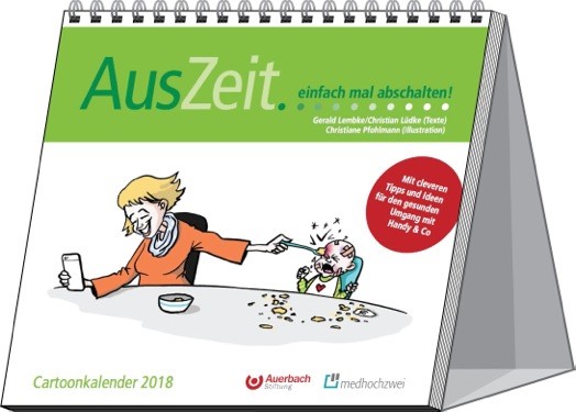 „AusZeit“-Kalender des medhochzwei Verlages gibt Tipps für den Umgang mit Smartphone & Co.