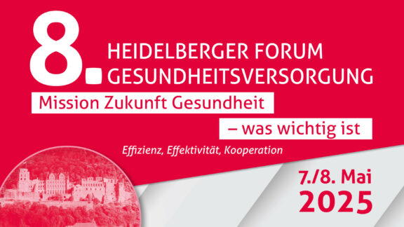 8. Heidelberger Forum Gesundheitsversorgung – Mission Zukunft Gesundheit